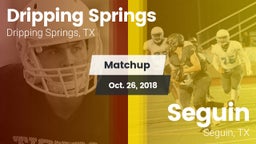 Matchup: Dripping Springs vs. Seguin  2018