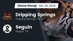 Recap: Dripping Springs  vs. Seguin  2018