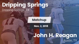 Matchup: Dripping Springs vs. John H. Reagan  2018