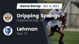 Recap: Dripping Springs  vs. Lehman  2021