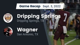 Recap: Dripping Springs  vs. Wagner  2022