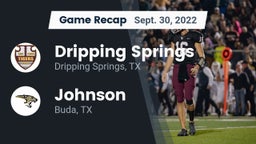 Recap: Dripping Springs  vs. Johnson  2022