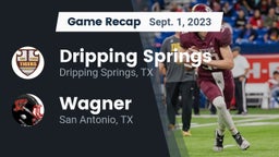 Recap: Dripping Springs  vs. Wagner  2023