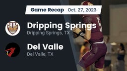 Recap: Dripping Springs  vs. Del Valle  2023