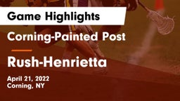 Corning-Painted Post  vs Rush-Henrietta  Game Highlights - April 21, 2022