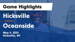 Hicksville  vs Oceanside  Game Highlights - May 4, 2024