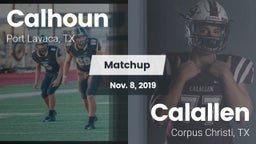 Matchup: Calhoun  vs. Calallen  2019