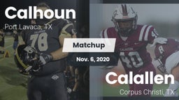 Matchup: Calhoun  vs. Calallen  2020