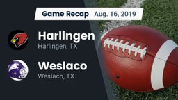 Recap: Harlingen  vs. Weslaco  2019