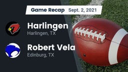Recap: Harlingen  vs. Robert Vela  2021