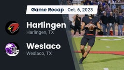 Recap: Harlingen  vs. Weslaco  2023