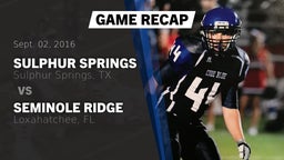 Recap: Sulphur Springs  vs. Seminole Ridge  2016