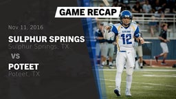 Recap: Sulphur Springs  vs. Poteet  2016