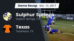 Recap: Sulphur Springs  vs. Texas  2017