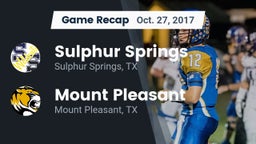 Recap: Sulphur Springs  vs. Mount Pleasant  2017