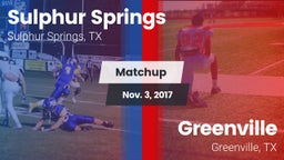 Matchup: Sulphur Springs vs. Greenville  2017