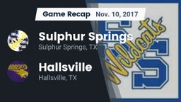 Recap: Sulphur Springs  vs. Hallsville  2017