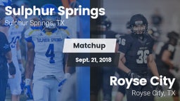 Matchup: Sulphur Springs vs. Royse City  2018