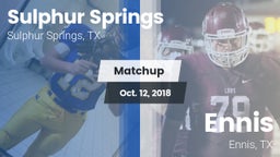 Matchup: Sulphur Springs vs. Ennis  2018