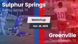 Matchup: Sulphur Springs vs. Greenville  2018