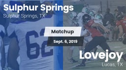 Matchup: Sulphur Springs vs. Lovejoy  2019
