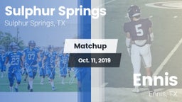 Matchup: Sulphur Springs vs. Ennis  2019