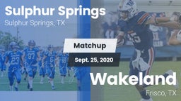 Matchup: Sulphur Springs vs. Wakeland  2020