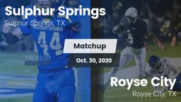 Matchup: Sulphur Springs vs. Royse City  2020