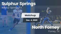 Matchup: Sulphur Springs vs. North Forney  2020