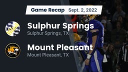 Recap: Sulphur Springs  vs. Mount Pleasant  2022