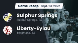 Recap: Sulphur Springs  vs. Liberty-Eylau  2022