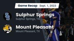 Recap: Sulphur Springs  vs. Mount Pleasant  2023