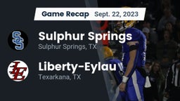 Recap: Sulphur Springs  vs. Liberty-Eylau  2023