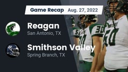 Recap: Reagan  vs. Smithson Valley  2022