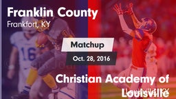 Matchup: Franklin County vs. Christian Academy of Louisville 2016