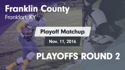 Matchup: Franklin County vs. PLAYOFFS ROUND 2 2016