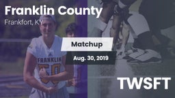 Matchup: Franklin County vs. TWSFT 2019