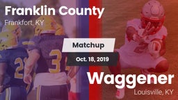 Matchup: Franklin County vs. Waggener  2019
