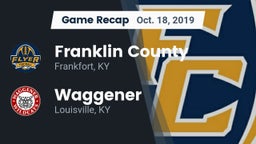 Recap: Franklin County  vs. Waggener  2019