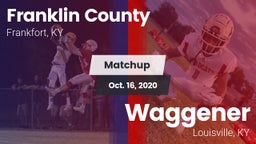 Matchup: Franklin County vs. Waggener  2020