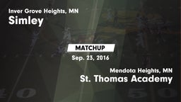 Matchup: Simley  vs. St. Thomas Academy   2016