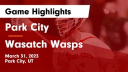 Park City  vs Wasatch Wasps Game Highlights - March 31, 2023