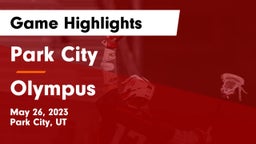 Park City  vs Olympus  Game Highlights - May 26, 2023