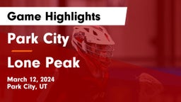 Park City  vs Lone Peak  Game Highlights - March 12, 2024