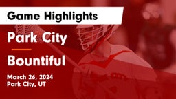 Park City  vs Bountiful  Game Highlights - March 26, 2024