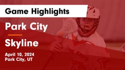 Park City  vs Skyline  Game Highlights - April 10, 2024