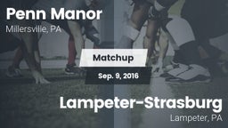 Matchup: Penn Manor High vs. Lampeter-Strasburg  2016