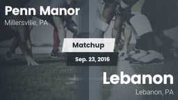 Matchup: Penn Manor High vs. Lebanon  2016