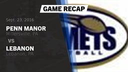 Recap: Penn Manor  vs. Lebanon  2016