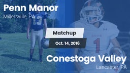 Matchup: Penn Manor High vs. Conestoga Valley  2016